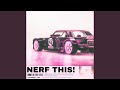 NERF THIS!