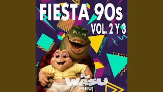 Fiesta 90s, Part. 2, DJ Wasu