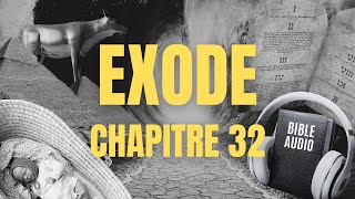 EXODE 32 | LA BIBLE AUDIO avec textes