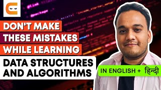 Don't Make These MISTAKES While Learning Data Structures and Algorithms |DSA Mistakes |Coding Ninjas