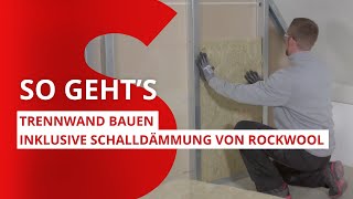 Trennwand bauen – So geht’s richtig, inklusive Schalldämmung von ROCKWOOL