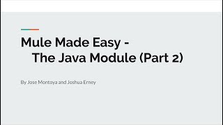 The Mule 4 Java Module (Part 2)