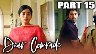 Dear Comrade - Hindi Dubbed Full Movie in Parts | PARTS 15 OF 15 | Vijay Devarakonda, Rashmika