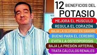 12 BENEFICIOS DEL POTASIO AYUDA A TU CORAZÓN MÚSCULO Y CEREBRO MEJORA LA DIABETES BAJA LA TENSIÓN