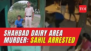 Shahbad Dairy murder: Sahil, accused of the 16-year-old girl's murder case in Delhi arrested