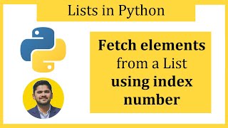 Fetch List elements using index number in Python | Amit Thinks