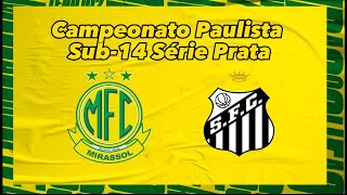 Campeonato Paulista Sub14 Mirassol x Santos - Série Prata