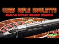 USED RIFLE ROULETTE: Model 70 Extreme Weather