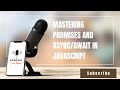 Mastering Promises and Async/Await in JavaScript 🚀