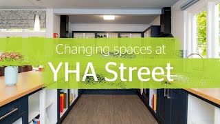 Changing Spaces at YHA Street