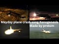 Mayday plane crash song Xenogenesis