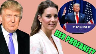 A REMARK FROM DONALD TRUMP ON HOW KATE SPEAKS TO HARRY AND HIS BROTHER WILLIAM???????