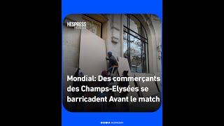 MAROC-FRANCE: Des commerçants des Champs-Elysées se barricadent avant le match
