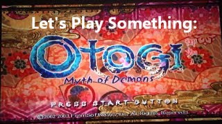 Let's Play Something: Otogi: Myth of Demons