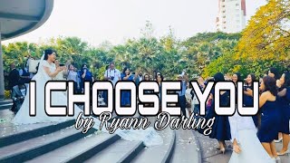 I CHOOSE YOU | RYANN DARLING (lyrics) BEST WEDDING SONG