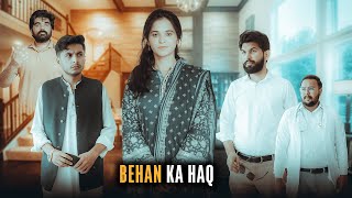 Behan ka Haq | Reality based Film | Bwp Production