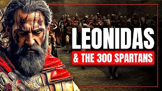 The Entire History Of Leonidas & The 300 Spartans | History Documentary