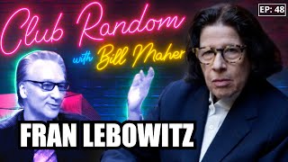 Fran Lebowitz | Club Random with Bill Maher
