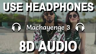 Machayenge 3 (8D Audio) | Emiway | Swaalina | 3D Song | Feel 8D