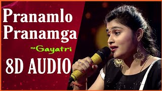 Pranamlo Pranamga 8D Song Performance by Gayatri | SA RE GA MA PA
