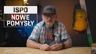 Nowe pomysły prosto z ISPO