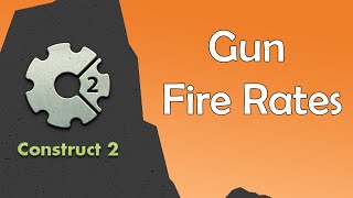 Construct 2 Tutorial - Gun Fire Rate