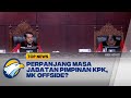 MK Putuskan Perpanjang Masa Jabatan Pimpinan KPK Dinilai Kontroversial