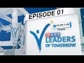 ET NOW Leaders of Tomorrow - Episode 1 (15th Feb 2016)