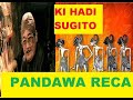 PANDAWA RECA SERI 8 KI HADI SUGITO