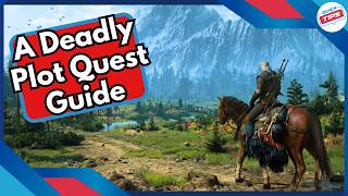 A Deadly Plot Quest Guide + Best Dialog Choices in Witcher 3