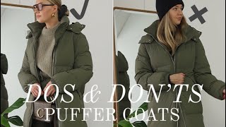 DOS & DON’TS OF PUFFER COATS