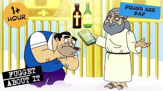 "Drugs Are Bad" - Not Cheech | Fugget About It | Adult Cartoon | Full Episodes | TV Show