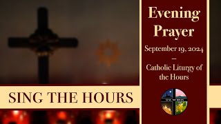 9.19.24 Vespers, Thursday Evening Prayer of the Liturgy of the Hours