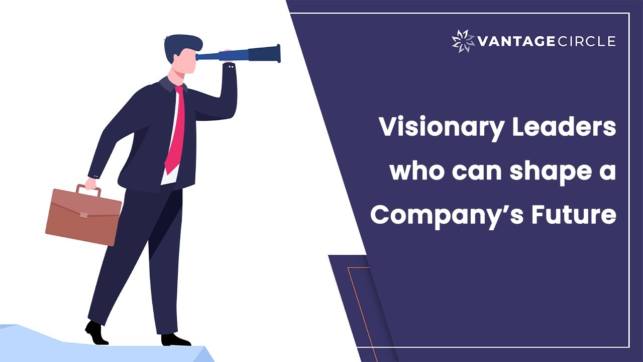 Visionary Leaders Who Can Shape A Company’s Future | Leadership ...