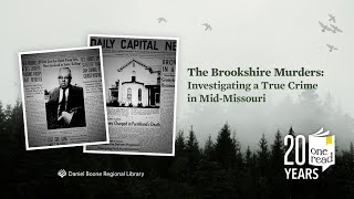 The Brookshire Murders - Investigating a True Crime in Mid-Missouri