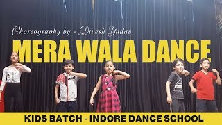 SIMMBA: Mera Wala Dance Video l Kids Dance | Ranveer Singh, Sara Ali Khan | Indore Dance School