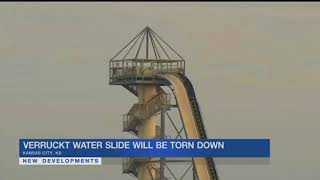 Verruckt waterslide to come down in coming months park says