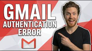 Fix Gmail Authentication Error (Easy Guide)