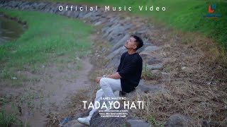 Daniel Maestro - Tadayo Hati (Official Music Video)