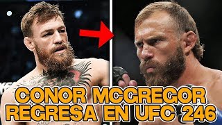 Conor McGregor REGRESA para ENFRENTAR a Donald Cerrone en UFC 246, Conor McGregor REGRESA a UFC