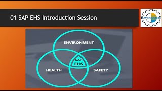 01 SAP EHS (Environment, Health \u0026 Safety) Introduction Session #SAP #SAPEHS #environment