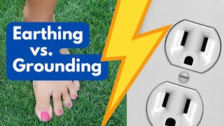 Earthing vs. Grounding: What’s the Difference & Why It Matters