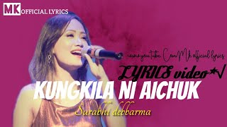 KUNGKILA NI AICHUK || kokborok (Lyrics full hd) 2k20 new update song|| Mk OFFICIAL LYRICS