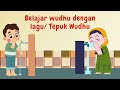 Lagu Anak Islami Tepuk Wudhu - Belajar Berwudhu