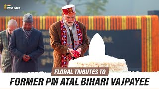 PM Narendra Modi pays floral tributes to former PM Atal Bihari Vajpayee at  Sadaiv Atal