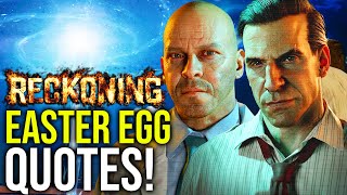 Reckoning All Easter Egg Conversations & Quotes!!! Richtofen, SAM Panos & More