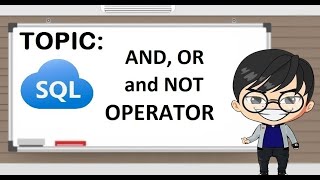 SQL AND, OR and NOT Operators | Tagalog