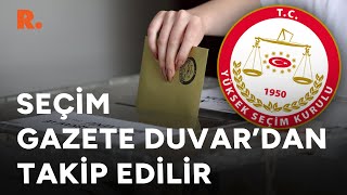 Seçim Gazete Duvar'dan takip edilir | #Seçim2023