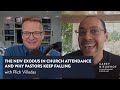 Rich Villodas on the New Exodus in Church Attendance and Why Pastors Keep Failing