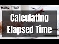 Calculating Elapsed Time - Maths Literacy